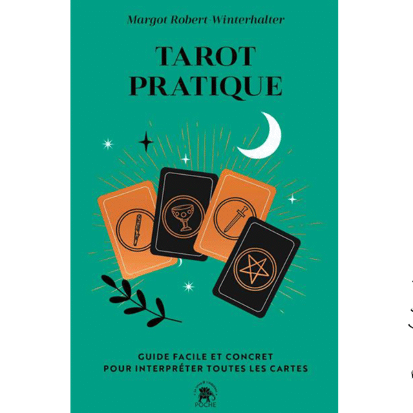 Tarot pratique – Apprendre à lire le tarot simplement et avec justesse - Pierres de Lumière