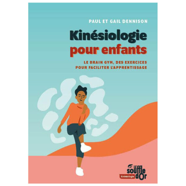 Kinésiologie pour enfants : Le Brain Gym, des exercices pour faciliter l'apprentissage - Pierres de Lumière