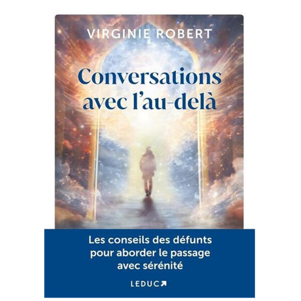 Conversations avec l'au-delà - Pierres de Lumière