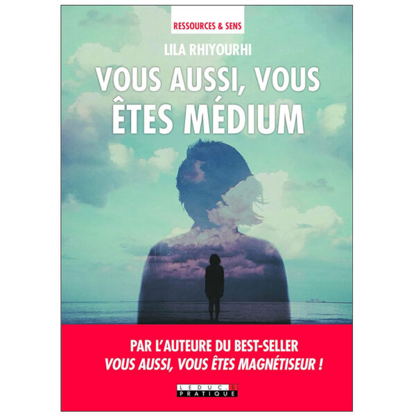 Vous aussi, vous êtes médium - Pierres de Lumière