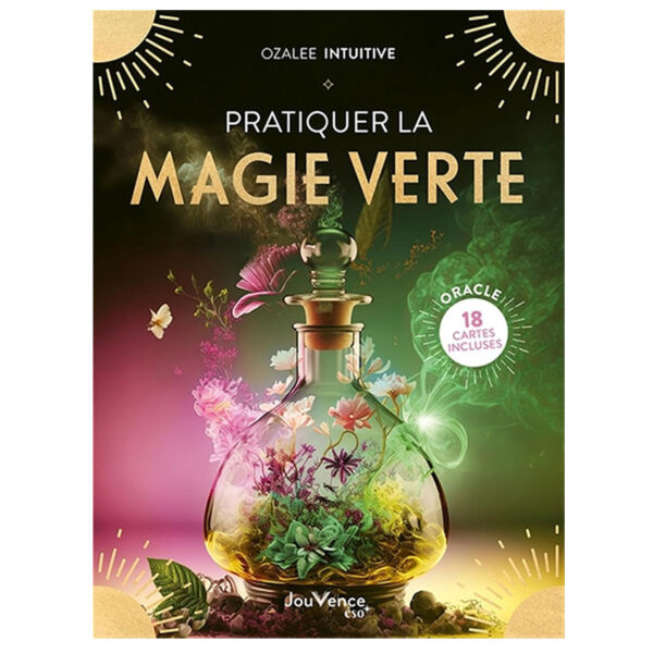 Pratiquer la magie verte - Pierres de Lumière