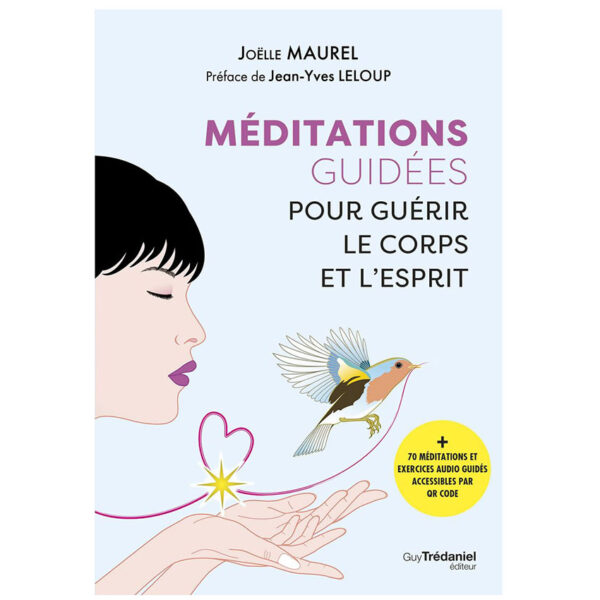 Méditations guidées pour guérir le corps et l'esprit - Pierres de Lumière