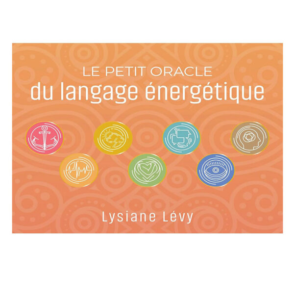Le petit Oracle du langage énergétique - Pierres de Lumière