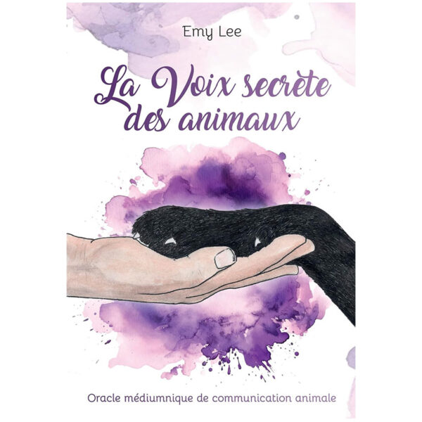 La Voix secrète des animaux - Oracle médiumnique de communication animale - Pierres de Lumière