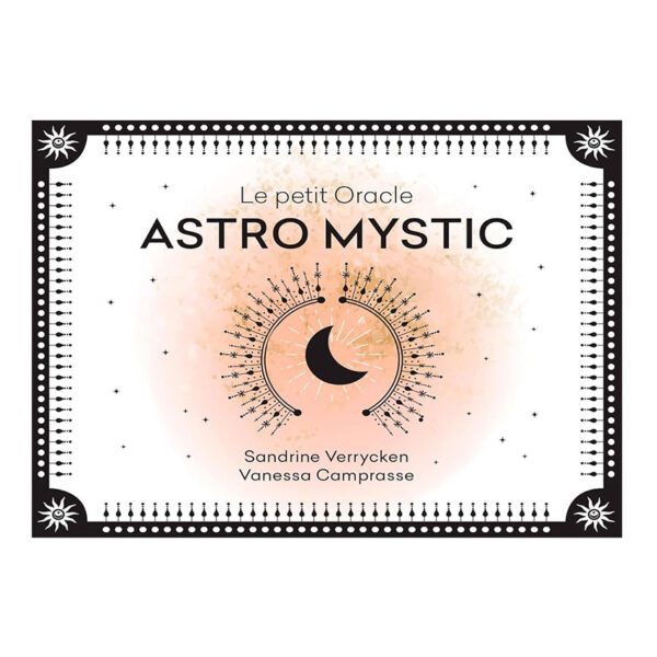 Le petit Oracle Astro Mystic - Pierres de Lumière