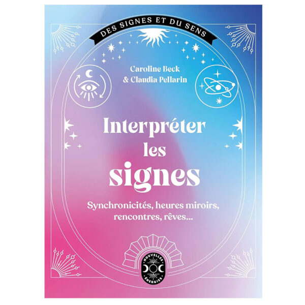 Interpréter les signes - Pierres de Lumière