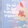 Dis-moi ce que tu penses vraiment - Livre-oracle - Pierre de Lumière