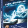 Sortie hors du corps, une expérience à votre portée - Pierres de Lumière