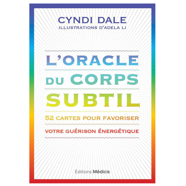 L'Oracle du corps subtil - 52 cartes pour favoriser votre guérison énergétique - pierres de Lumière