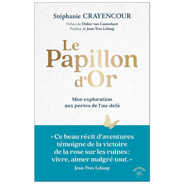 Le Papillon d’Or : Mon exploration aux portes de l’au-delà - Pierres de Lumière