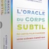 L'Oracle du corps subtil - 52 cartes pour favoriser votre guérison énergétique - pierres de Lumière