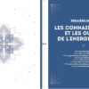Le Grand Manuel de l'énergéticien : Géobiologie, radiesthésie, mémoires des lieux, psychogénéalogie, constellations familiales, libération énergétique - Pierres de Lumière