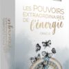 Les Pouvoirs extraordinaires de l'énergie - Pierres de Lumière
