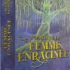 L'Oracle de la femme enracinée - Pierres de Lumière