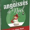 Les angoissés de Noël - Pierres de Lumière