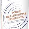 Sortir des situations répétitives : Techniques énergétiques pour se libérer des schémas récurrents et créer sa vie - Pierres de Lumière