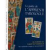 Le guide de l'apprenti tarologue - Se former au tarot de Marseille - Mes méthodes, tirages et interprétations - Pierres de Lumière