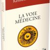 La voie médecine - La voie chamanique de la maîtrise de soi - Pierres de Lumière
