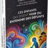 Ces enfants qui disent voir ou entendre des défunts - Pierres de Lumière