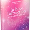 La Loi de l'attraction en toute simplicité - Pierres de Lumière