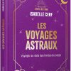Les voyages astraux - Voyager au-delà des limites du corps - Pierres de Lumière