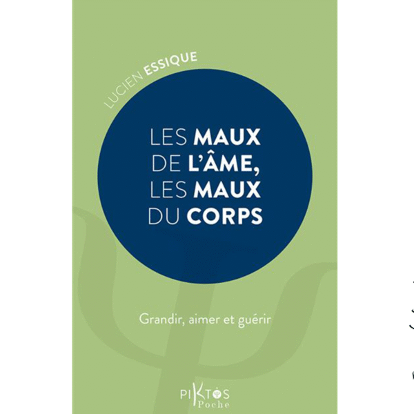 Les maux de l’âme, les maux du corps - Pierres de Lumière