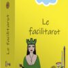 Le Facilitarot - 78 lames pour tirer le tarot en toute simplicité - Pierres de Lumière