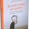 Ils sont venus me parler - Connexions extraordinaires d'un médium avec les défunts - Pierres de Lumière