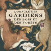 L'Oracle des gardiens des bois et des forêts - Pierres de Lumière