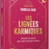 Les Lignées karmiques - Découvrir sa source pour créer son propre chemin - Pierres de Lumière