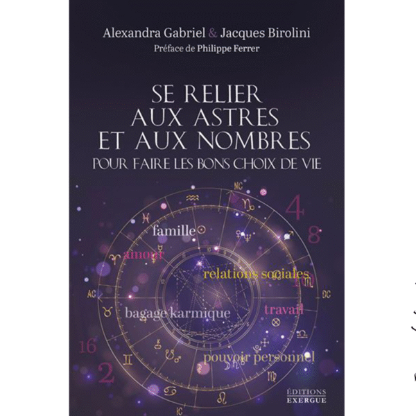 Se relier aux astres et aux nombres pour faire les bons choix de vie - Pierres de Lumière