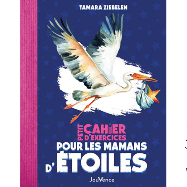 Cahier d’exercice pour les mamans d’étoiles - Pierres de Lumière