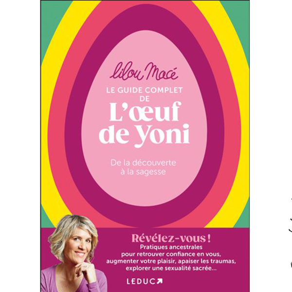 Le guide complet de l’Œuf de Yoni - Pierres de Lumière