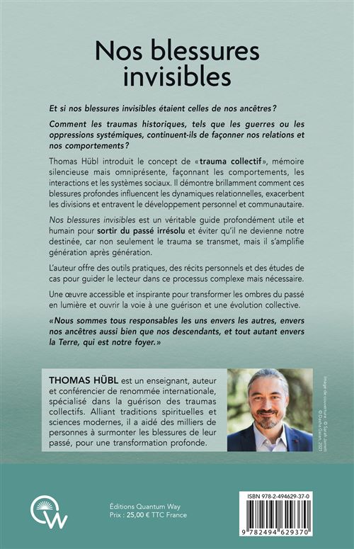 Nos blessures invisibles – Guérir les traumas collectifs et transgénérationnels - Pierres de Lumière