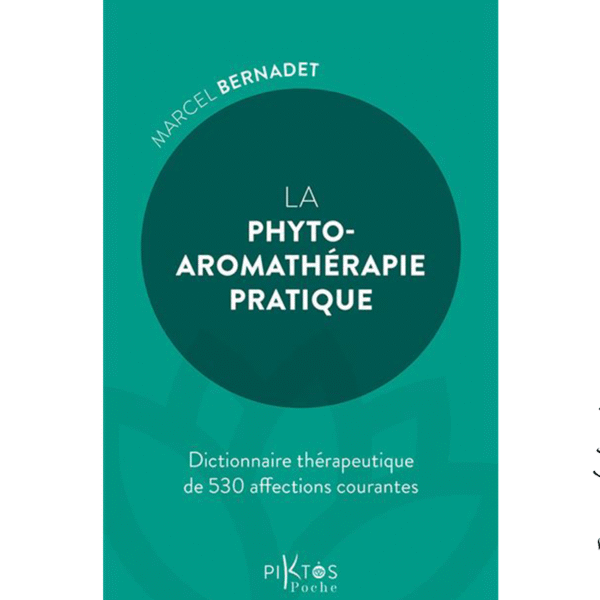 La phyto-aromathérapie pratique - Pierres de Lumière