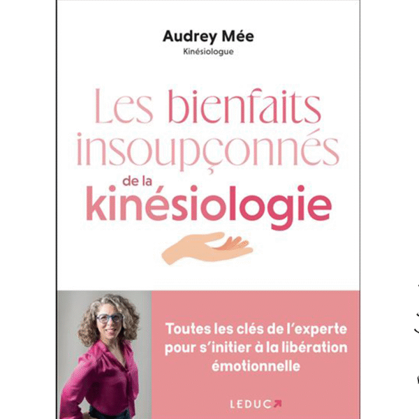 Les bienfaits insoupçonnés de la kinésiologie
