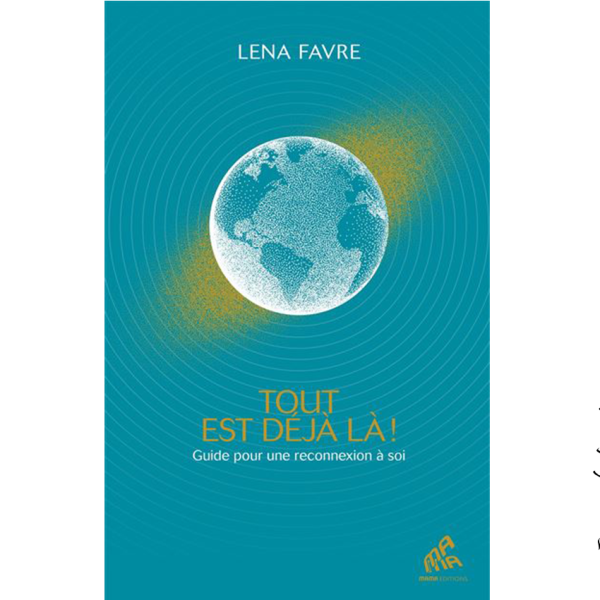 Tout est déjà là ! - Pierres de Lumière