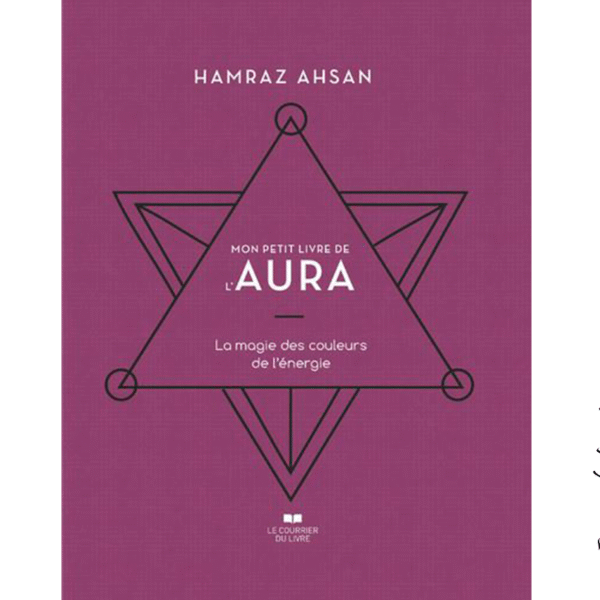 Mon petit livre de l'aura - Pierres de Lumière