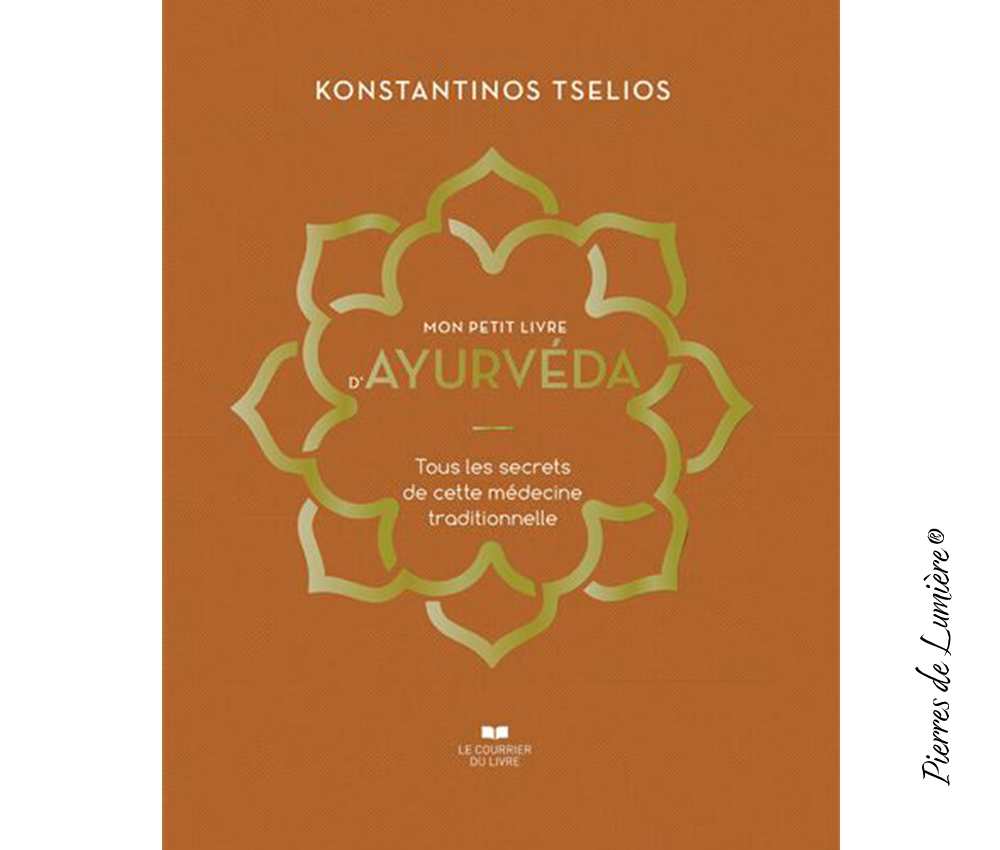 Mon petit livre d’Ayurveda - Pierres de Lumière