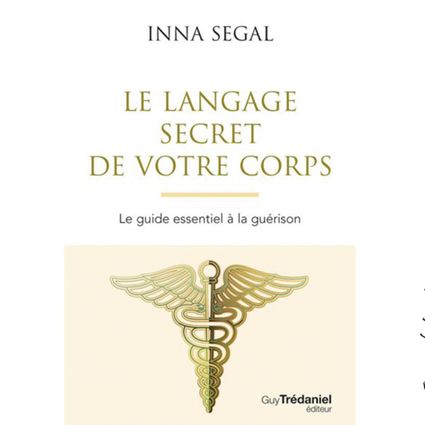 Le langage secret de votre corps - Pierres de Lumière