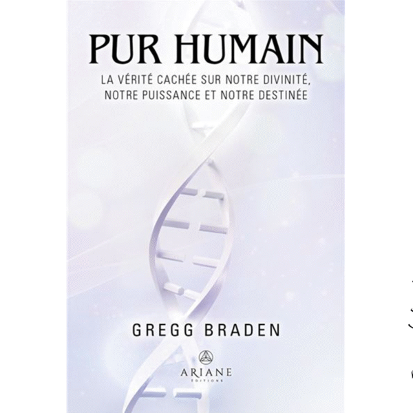 Pur Humain – La vérité cachée sur notre divinité - Pierres de Lumière