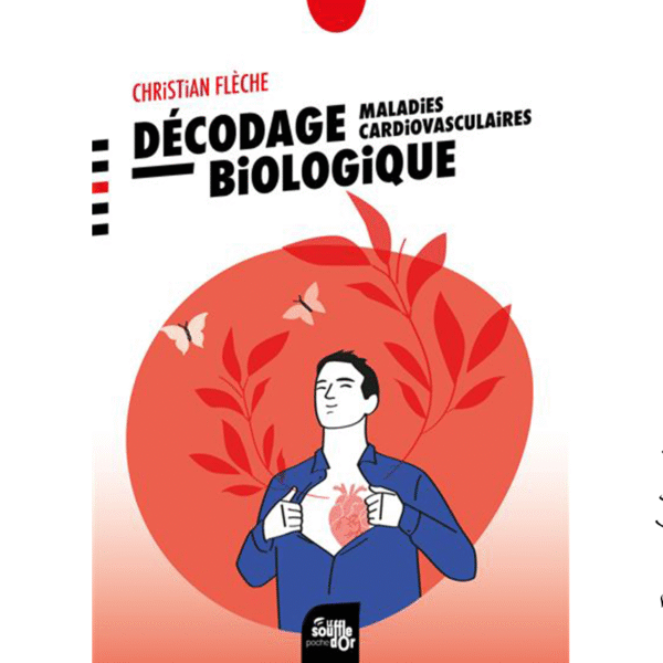 Décodage biologique – Maladies cardiovasculaires - Pierres de Lumière
