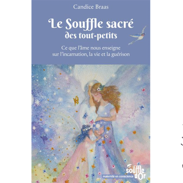 Le souffle sacré des tout-petits - Pierres de Lumière
