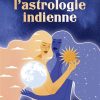 L’Oracle de l’Astrologie Indienne - Pierres de Lumière