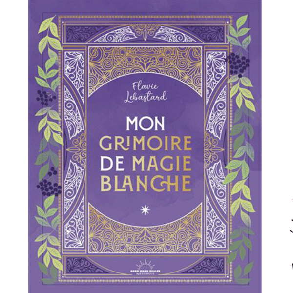 Mon grimoire de magie blanche - Pierres de Lumière