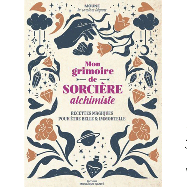 Mon grimoire de sorcière alchimiste - Pierres de Lumière