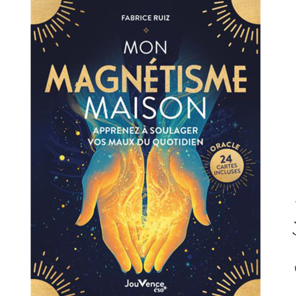 Mon magnétisme maison - Pierres de Lumière