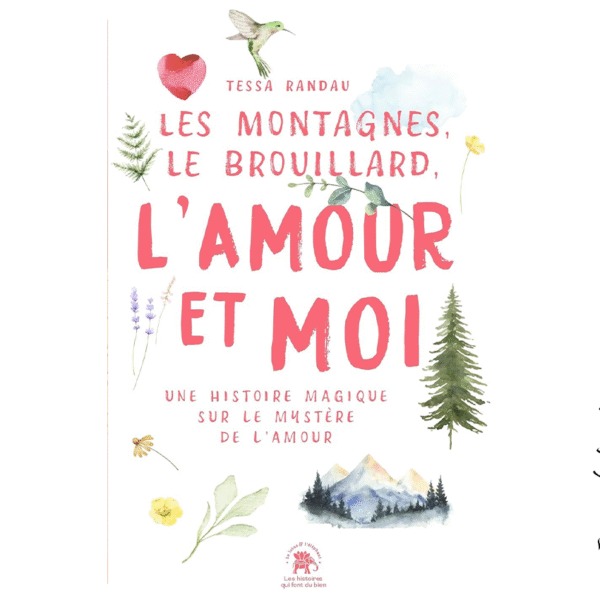 Les montagnes, le brouillard, l’amour et moi - Pierres de Lumière