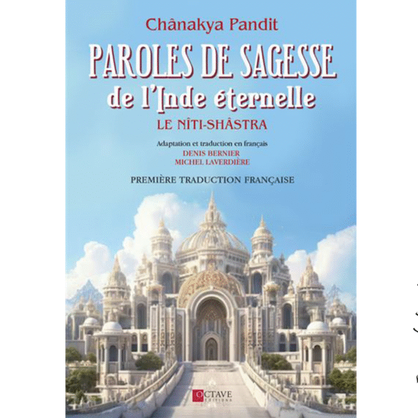 Paroles de sagesse de l’Inde éternelle – Le Nîtî-Shastra - Pierres de Lumière