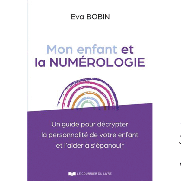 Mon enfant et la numérologie - Pierres de Lumière